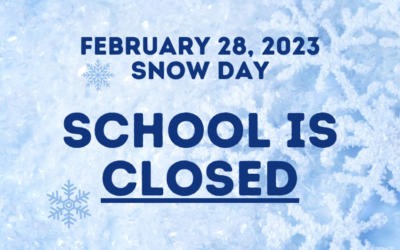 Feb.28 Snow Day: School CLOSED
