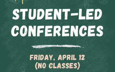 Student-led Conferences: April 12